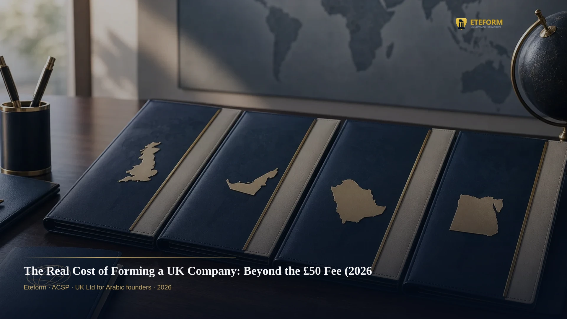 The Real Cost of Forming a UK Company: Beyond the £50 Fee (2026 Guide)