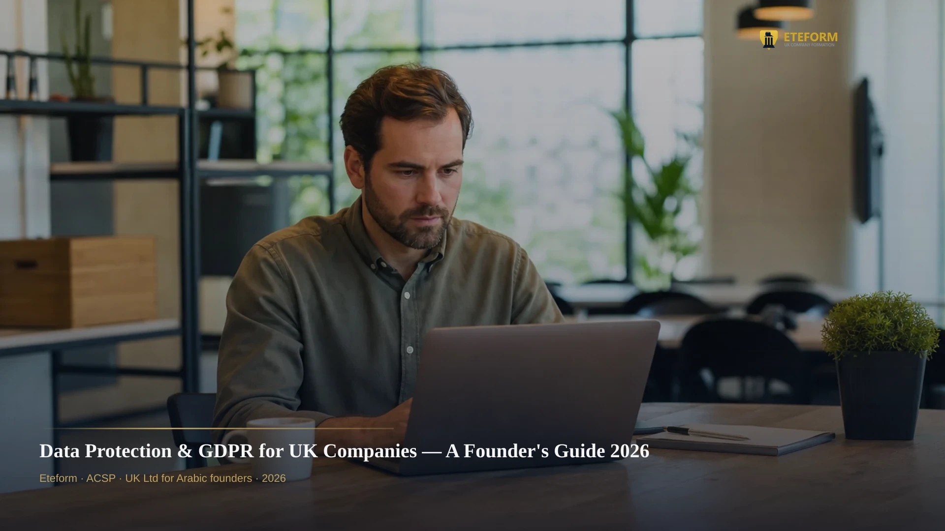 Data Protection & GDPR for UK Companies — A Founder's Guide 2026